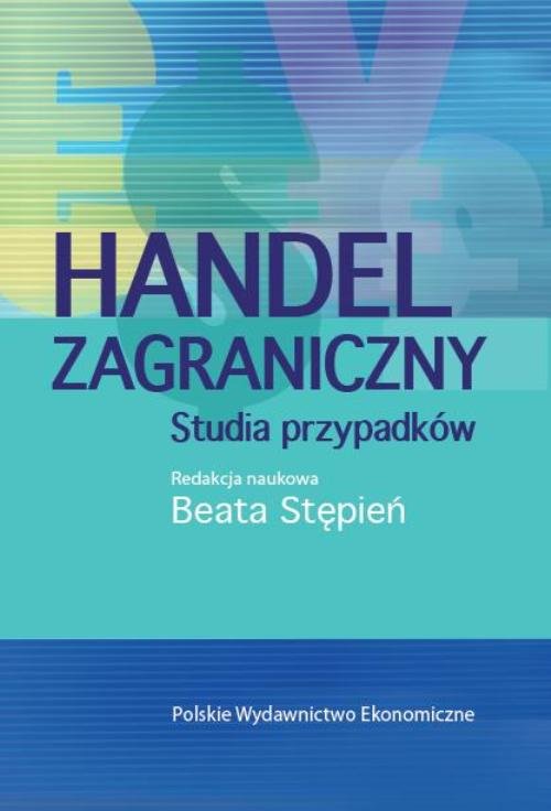 Image of Handel zagraniczny Studia przypadków