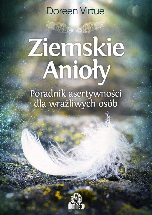 Image of Ziemskie Anioły Poradnik asertywności dla wrażliwych osób