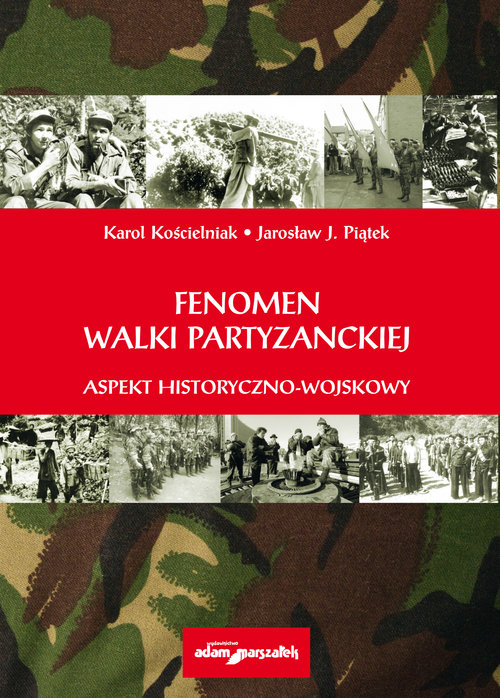 Image of Fenomen walki partyzanckiej Aspekt historyczno - wojskowy