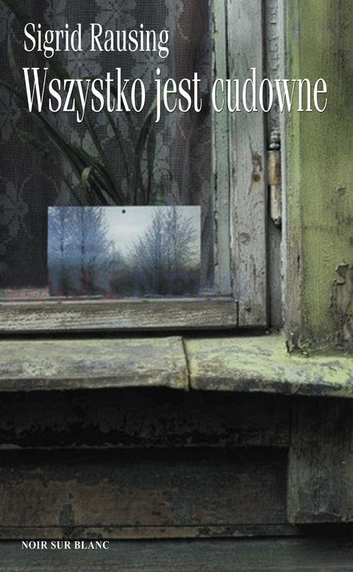 Image of Wszystko jest cudowne Wspomnienia z kołchozu w Estonii