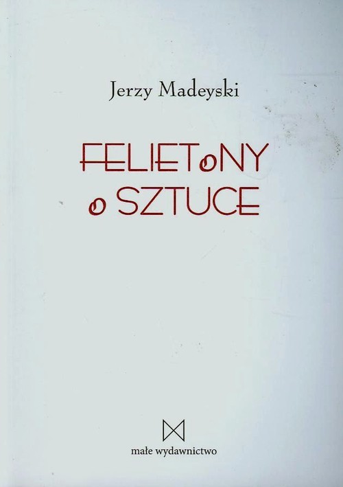 Image of Felietony o sztuce