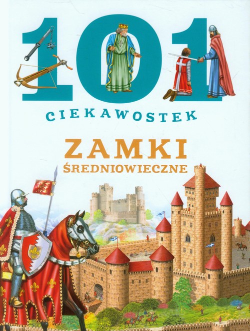 Image of 101 ciekawostek Zamki średniowieczne