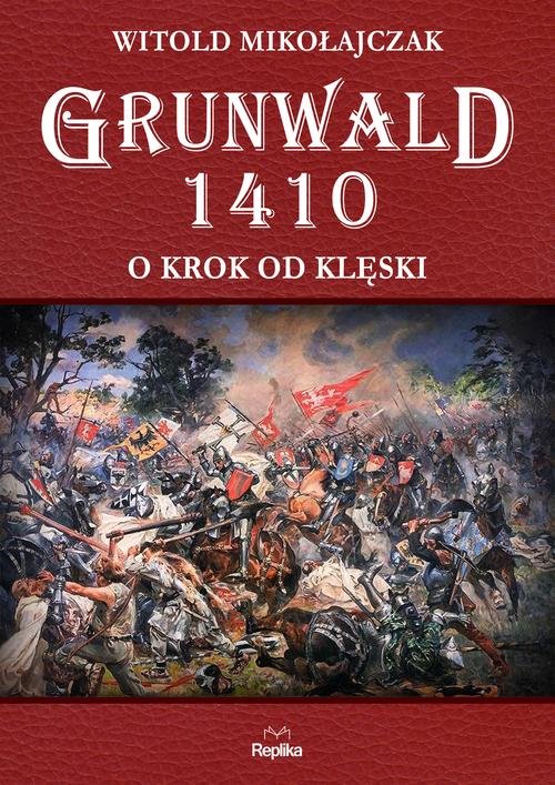 Image of Grunwald 1410 O krok od klęski