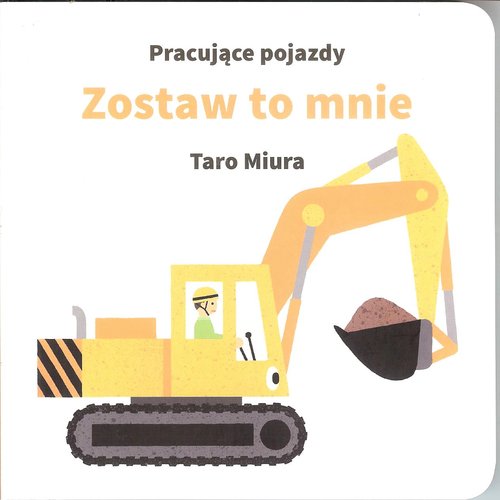 Image of Pracujące pojazdy Zostaw to mnie