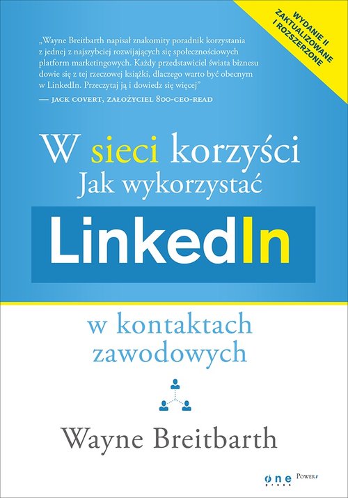 Image of W sieci korzyści Jak wykorzystać LinkedIn w kontaktach zawodowych