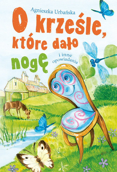 Image of O krześle, które dało nogę i inne opowiadania