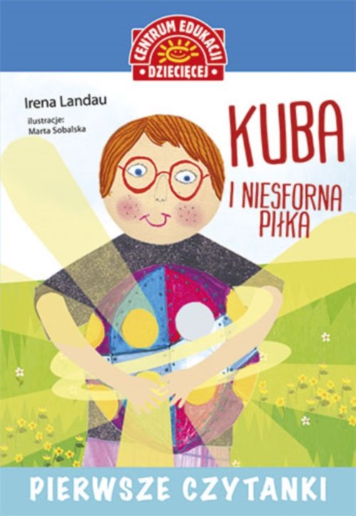 Image of Pierwsze czytanki Kuba i niesforna piłka