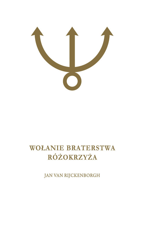 Image of Wołanie Braterstwa Różokrzyża
