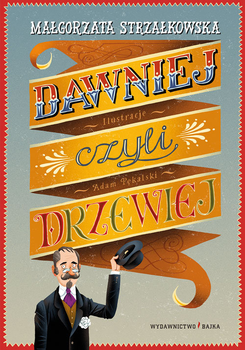 Image of Dawniej, czyli drzewiej