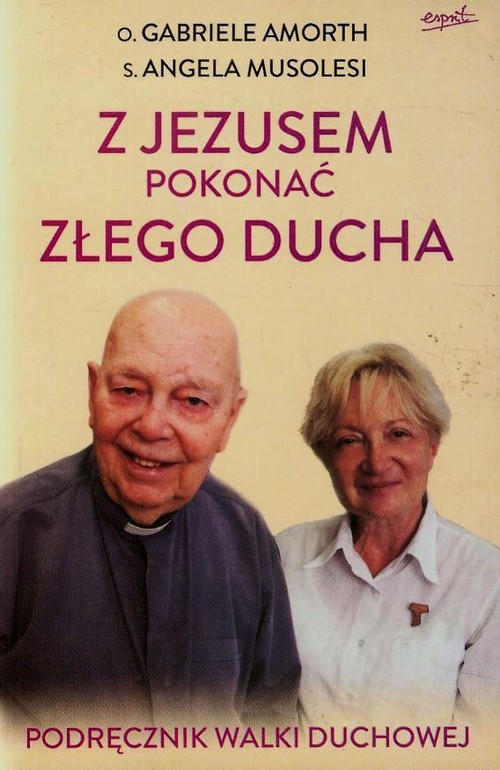 Image of Z Jezusem pokonać złego ducha Podręcznik walki duchowej