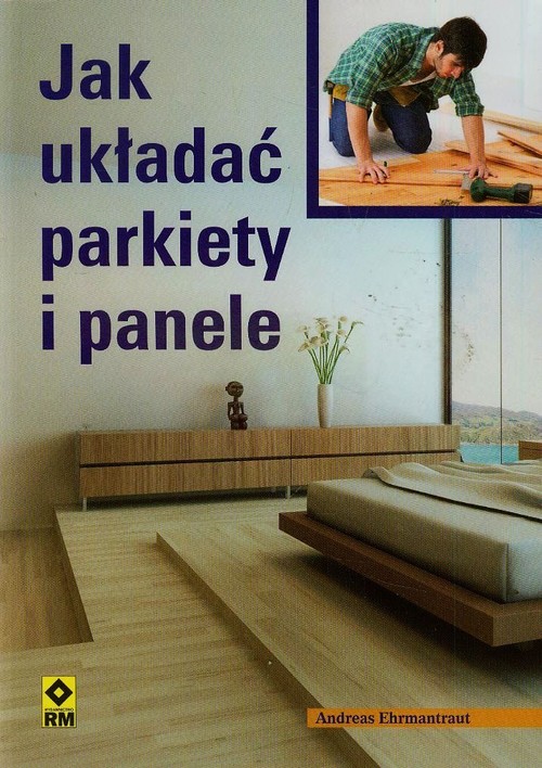 Image of Jak układać parkiety i panele