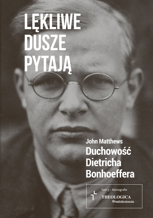 Image of Lękliwe dusze pytają Duchowość Dietricha Bonhoeffera