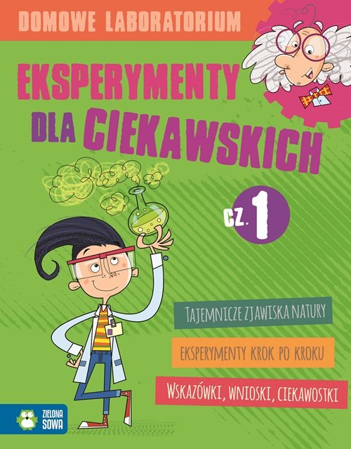 Image of Domowe laboratorium Eksperymenty dla ciekawskich część 1