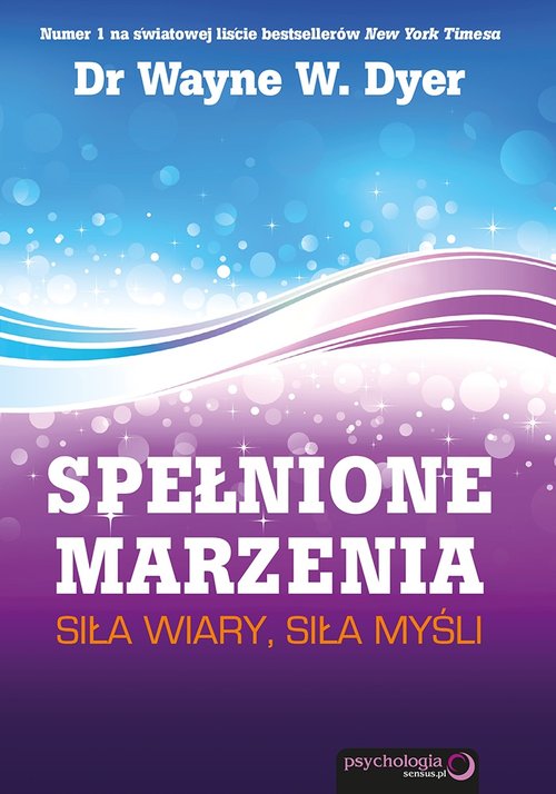 Image of Spełnione marzenia Siła wiary siła myśli