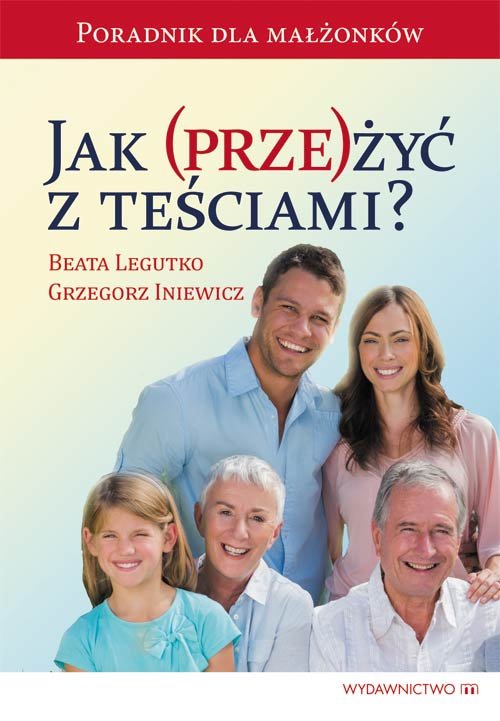 Image of Jak (prze)żyć z teściami?