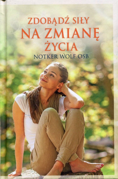 Image of Zdobądź siły na zmianę życia