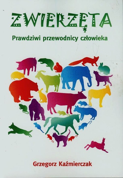 Image of Zwierzęta Prawdziwi przewodnicy człowieka