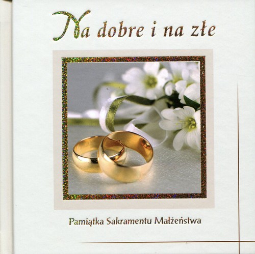 Image of Na dobre i na złe Pamiątka Sakramentu Małżeństwa