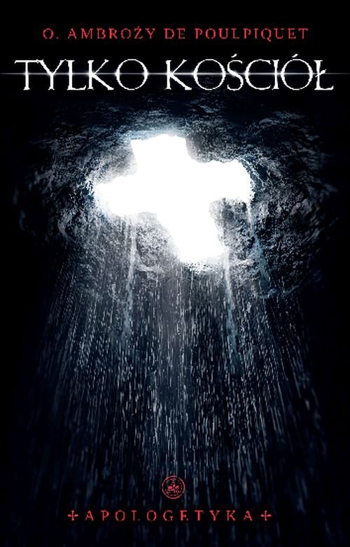 Image of Tylko Kościół Apologetyka