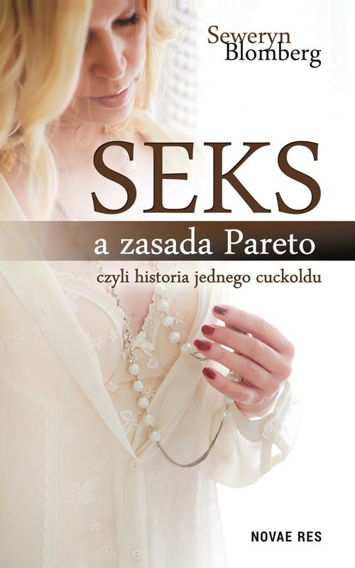 Image of Seks a zasada Pareto czyli historia jednego cuckoldu