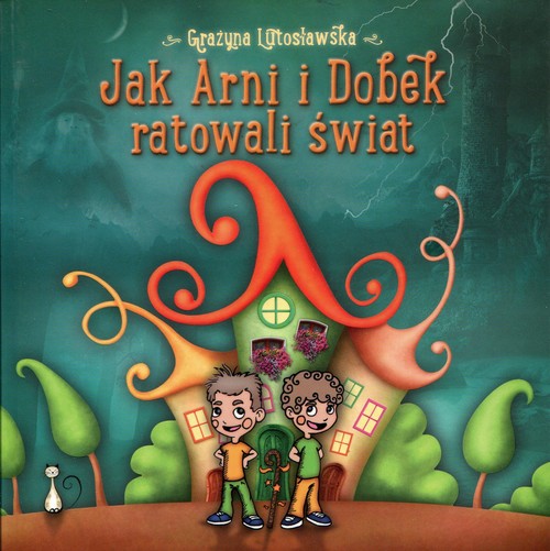 Image of Jak Arni i Dobek ratowali świat