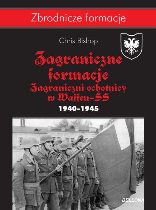 Image of Zagraniczne formacje Zagraniczni ochotnicy w Waffen-SS w latach 1940–1945