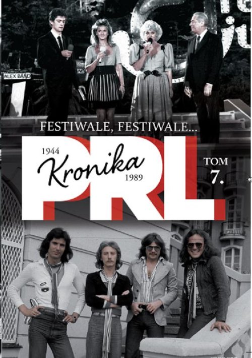 Image of Kronika PRL 1944-1989 Tom 7 Festiwale, festiwale