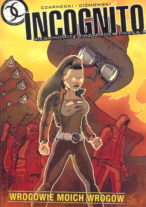 Image of Incognito Niesamowity przypadek Pawła K. Wrogowie moich wrogów