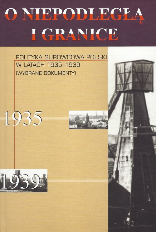 Image of Polityka surowcowa Polski w latach 1935-1939 Wybrane dokumenty