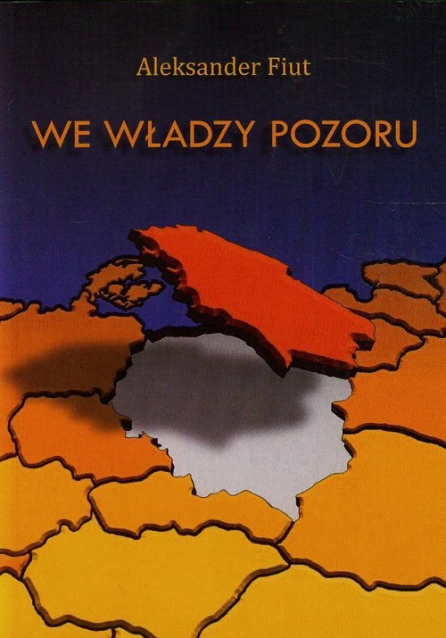 Image of We władzy pozoru