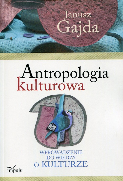 Image of Antropologia kulturowa Wprowadzenie do wiedzy o kulturze