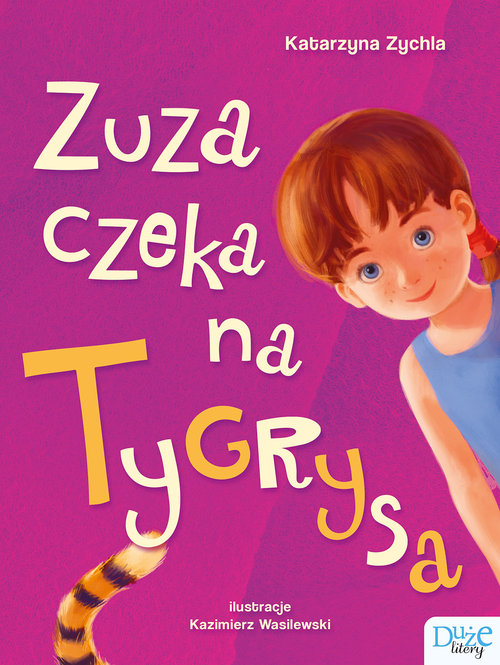 Image of Zuza czeka na Tygrysa