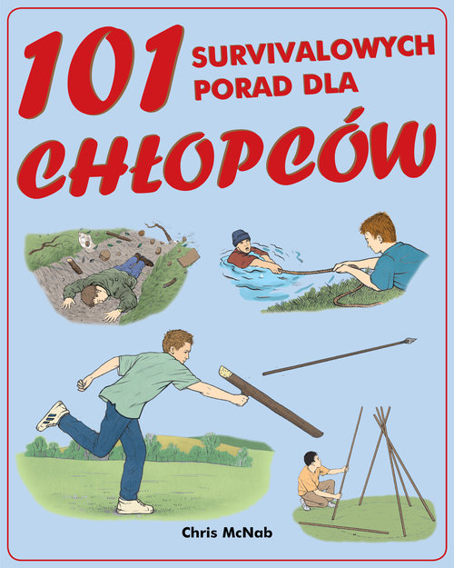 Image of 101 survivalowych porad dla chłopców