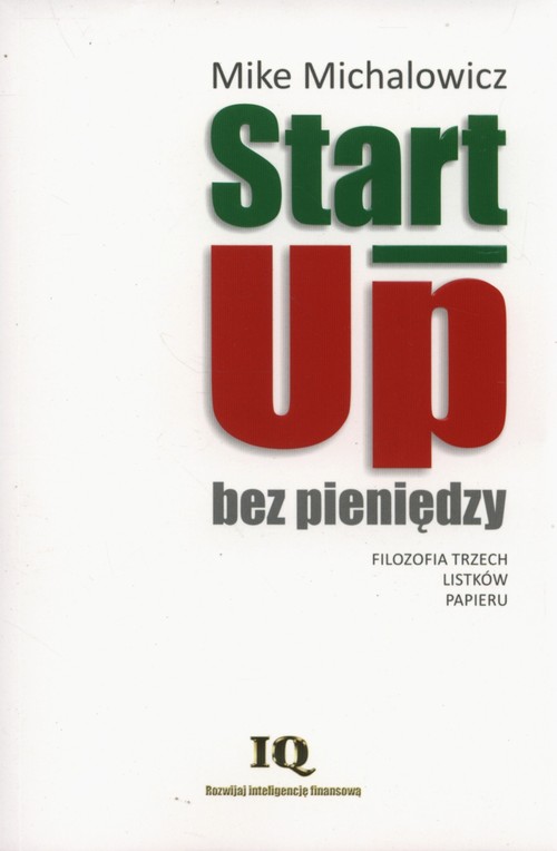 Image of Start-Up bez pieniędzy Filozofia trzech listków papieru