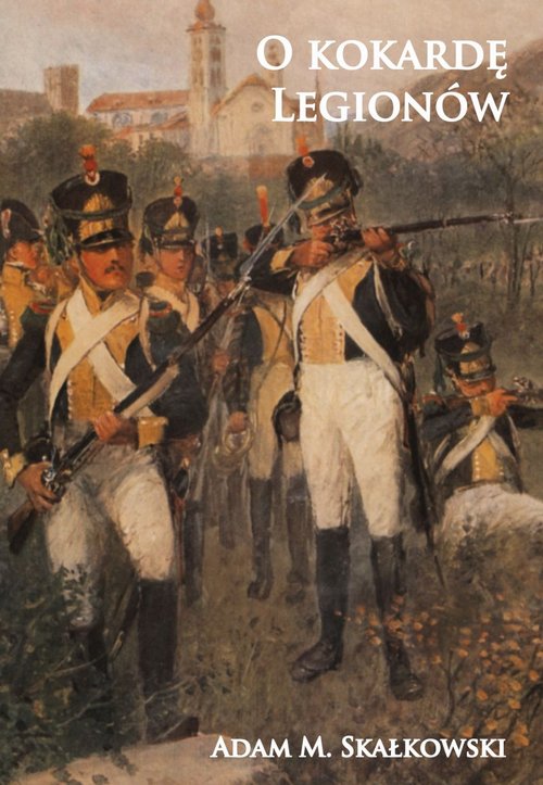 Image of O kokardę Legionów