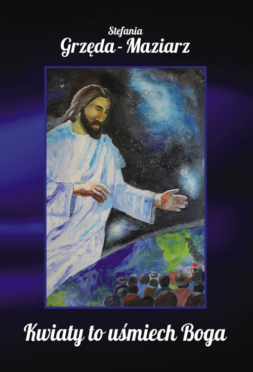 Image of Kwiaty to uśmiech Boga