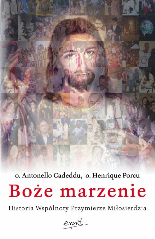 Image of Boże marzenie Historia wspólnoty Przymierze Milosierdzia