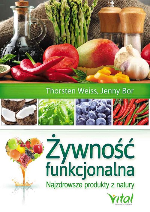 Image of Żywność funkcjonalna Najzdrowsze produkty z natury