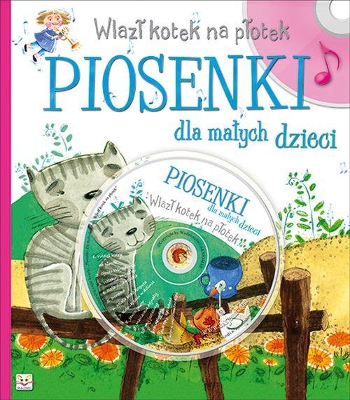 Image of Wlazł kotek na płotek Piosenki dla małych dzieci + CD