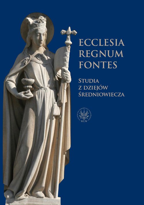 Image of Ecclesia - Regnum - Fontes Studia z dziejów średniowiecza