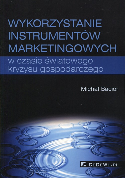 Image of Wykorzystywanie instrumentów marketingowych w czasie światowego kryzysu gospodarczego