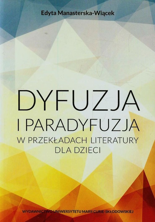 Image of Dyfuzja i paradyfuzja w przekładach literatury dla dzieci