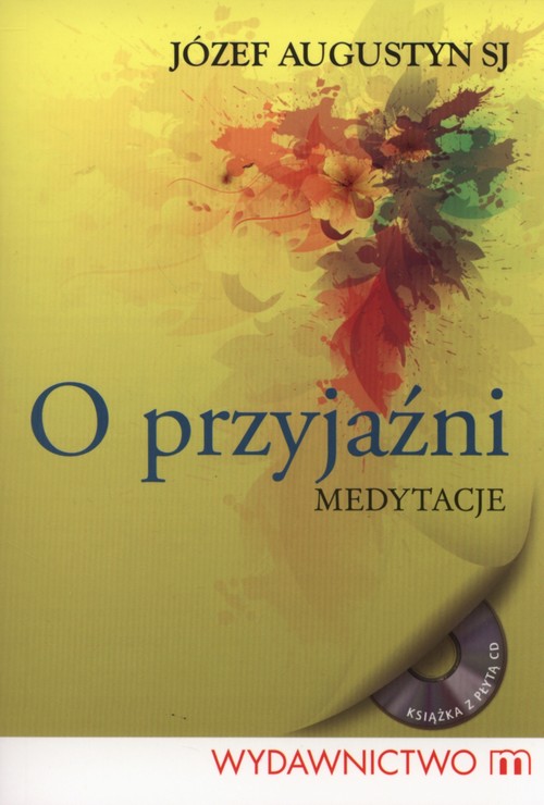 Image of O przyjaźni + CD Medytacje