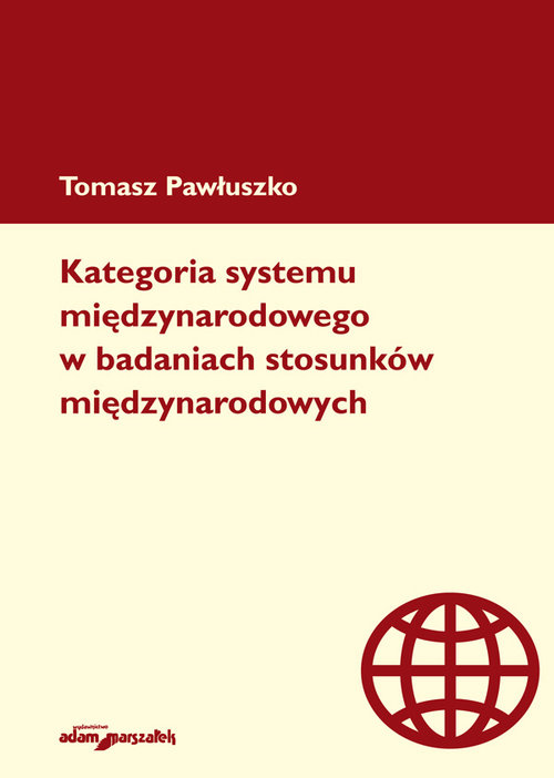 Image of Kategoria systemu międzynarodowego w badaniach stosunków międzynarodowych
