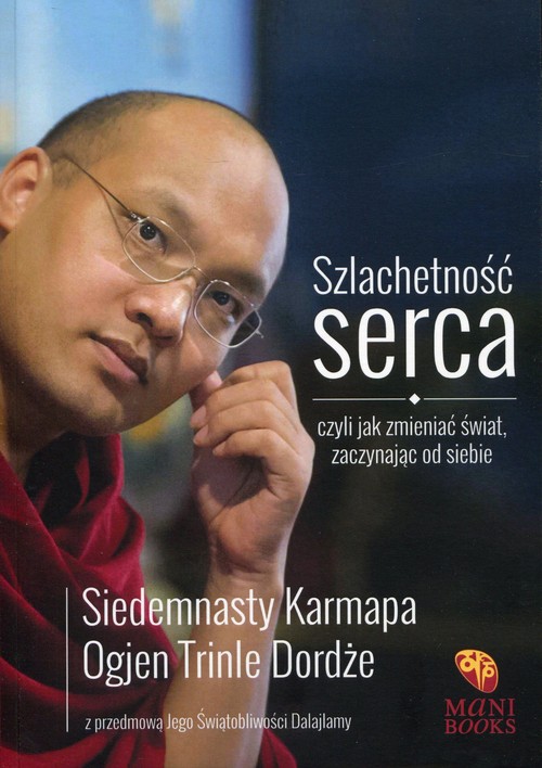 Image of Szlachetność serca czyli jak zmieniać świat zaczynając od siebie