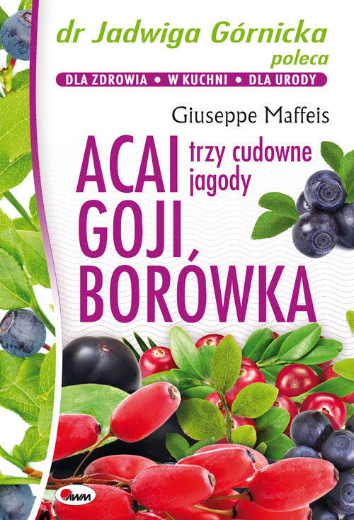 Image of Acai Goji Borówka Trzy cudowne jagody