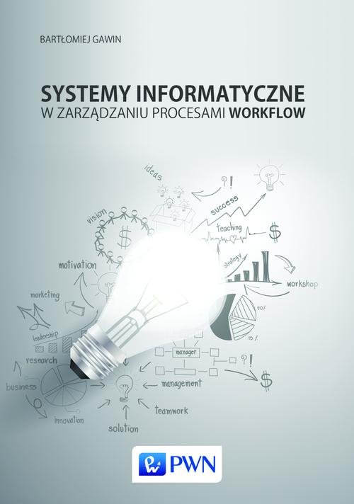 Image of Systemy informatyczne w zarządzaniu procesami Workflow