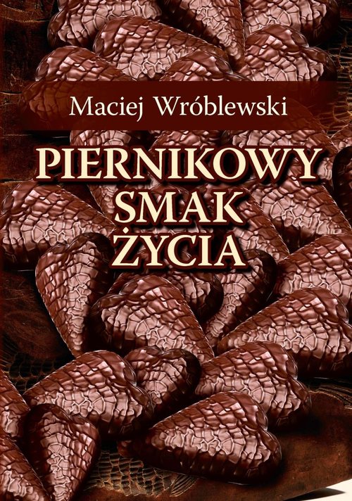 Image of Piernikowy smak życia