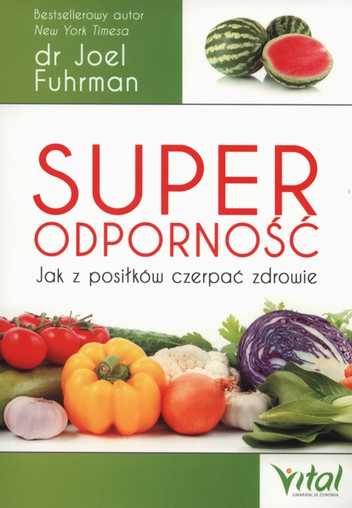 Image of Superodporność Jak z posiłków czerpać zdrowie