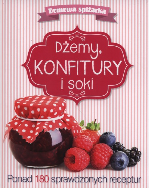 Image of Dżemy konfitury i soki
